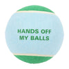 Hands off my Balls -tennispallo XL
